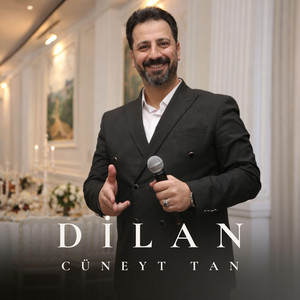 Cüneyt Tan - Dilan