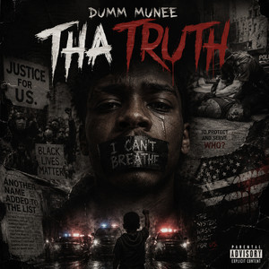 Tha Truth by Dumm Munee
