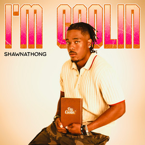 I'm Coolin' - Radio Edit by Shawnathong