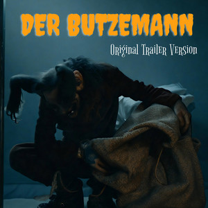 Der Butzemann (Original Trailer Version)