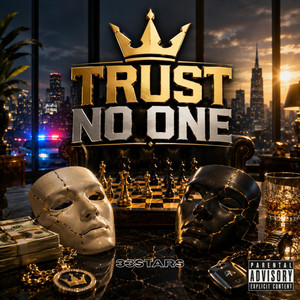 Trust no one by 33STARS