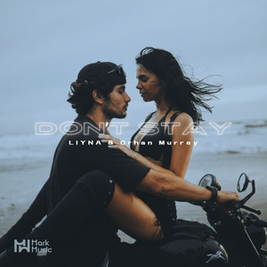 Don’t Stay by LIYNA, Orhan Murray