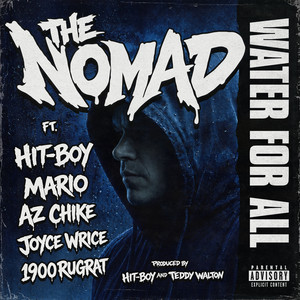 Water For All (Get Blue) by The Nomad, Hit-Boy, Mario, Joyce Wrice, 1900Rugrat, AZ Chike