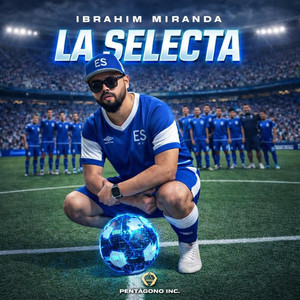 Ibrahim Miranda - La Selecta