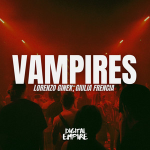 Vampires by Lorenzo Ginex, Giulia Frencia
