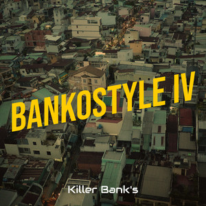 BANKOSTYLE IV