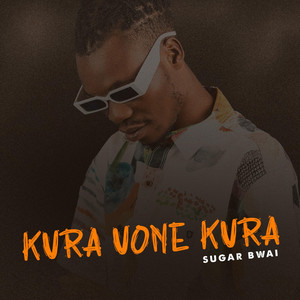 Sugar Bwai - Kura Uone Kura