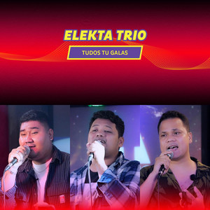 Elekta Trio - Tudos Tu Galas