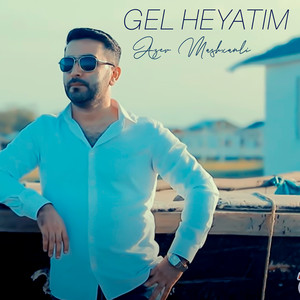 Gel Heyatım