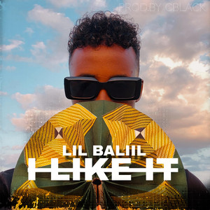 I Like It by Lil Baliil
