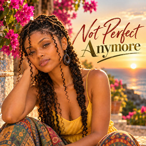 Not Perfect Anymore by Soulman Kai