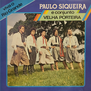 Paulo Siqueira & Conjunto Velha Porteira - Saudades da Minha Terra