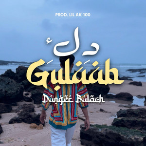 Danger Baloch - Dil e Gulaab