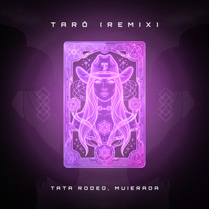 Tarô - Remix by TATA RODEO, Muierada