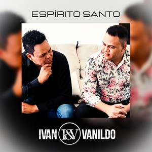 Ivan e Vanildo - Espírito Santo