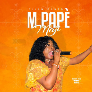 Tijan Dantò Rasin Band - M Papè Maji