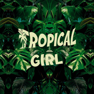 TROPICAL GIRL by Frade