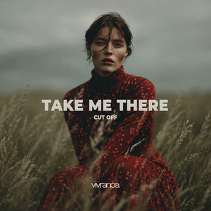Take Me There by Cut Off