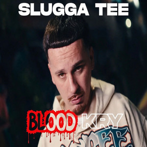 Blood Kry by Slugga Tee, Cold Blocke