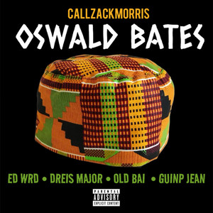 Oswald Bates - Session File by CallZackMorris, ED Wrd, Dreis Major, old BAi, Guinp Jean