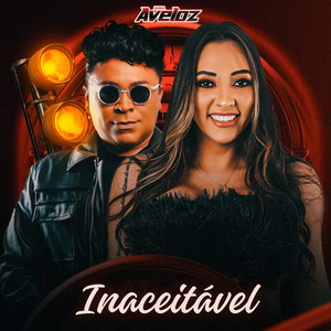 Inaceitável by Banda Aveloz