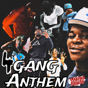 4 GANG ANTHEM by G4N Nomosay