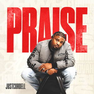 JustCordell - Praise