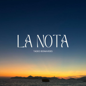 Tadeo Bonavides - La Nota