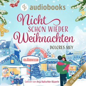 Nicht schon wieder Weihnachten (Ungekürzt)