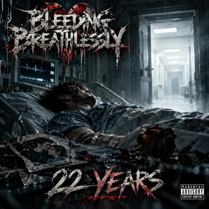 22 Years by Bleeding Breathlessly, Shadows Awake