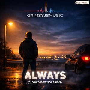Always by Grim3yJsMusic