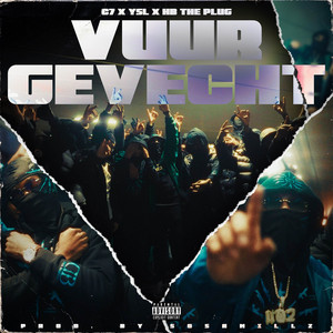 VUURGEVECHT by C7, YSL, HB The Plug