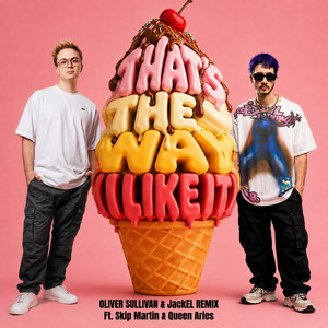 That's the Way (I Like It) - Oliver Sullivan & Jackel Remix by Oliver Sullivan, JackEL, Skip Martin, Queen ARIES