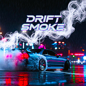 Drift Smoke by 326 YASUBE-