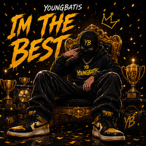 Im the best by YoungBatis