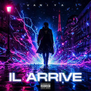 Il arrive by Vaniya