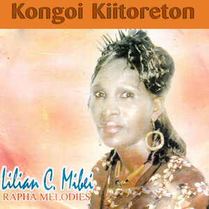 Lilian C. Mibei - Kongoi Kiitoreton (feat. Rapha Melodies)