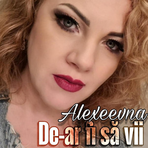 De-ar fi să vii