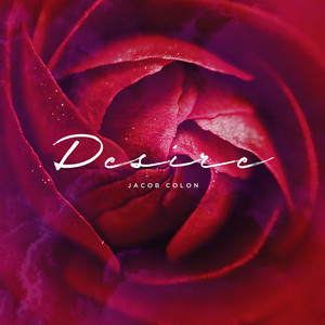 Desire by Jacob Colon