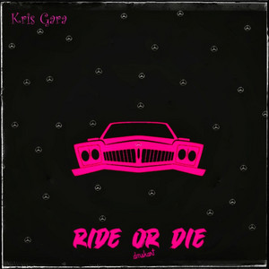 Ride or Die