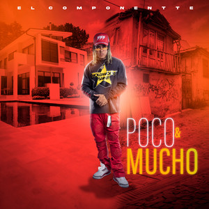 Poco & Mucho by El Componentte, Arygeldelocontacto, G Flow