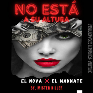 El nova cuba & El maknate - NO ESTÁ A SU ALTURA