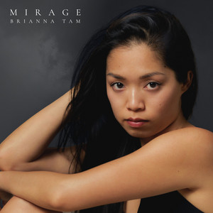 Mirage by Brianna Tam