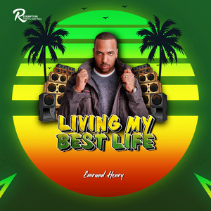 Emrand Henry & Judah Peters - Living My Best Life