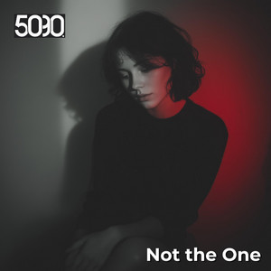 Not the One by 5090