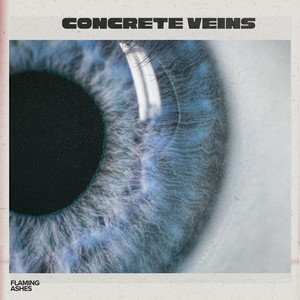 Concrete Veins by Flaming Ashes
