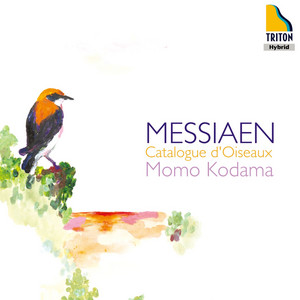 Messiaen: Catalogue D'oiseaux ‑「アルバム」by オリヴィエ・メシアン