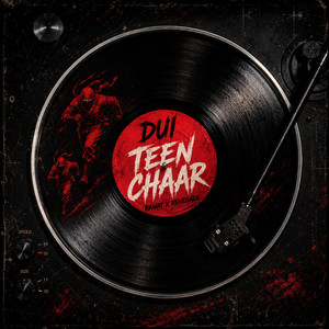 Dui Teen Chaar by RAWAT, RENEGADE