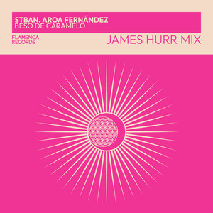 Beso de Caramelo - James Hurr Mix