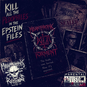 album cover: Kill All the Pedophiles in the Epstein Files
